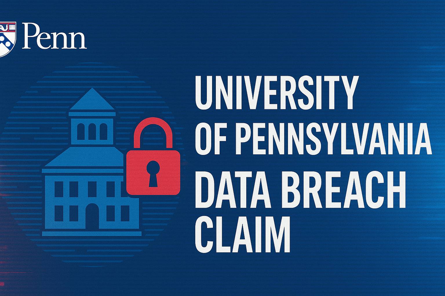 University of Pennsylvania investigates claimed data breach after mass ...