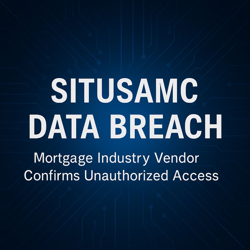 SitusAMC Data Breach; What Went Wrong Inside One of Housing Finance’s Biggest Vendors